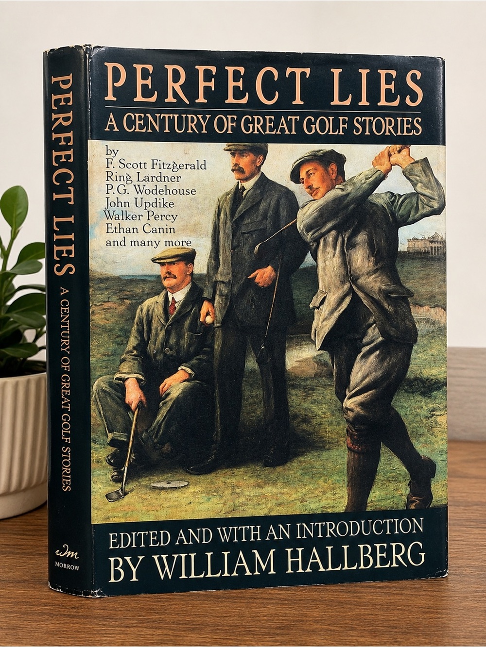 Perfect Lies: A Century of Great Golf Stories –Hardcover Edited William Hallberg